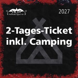 H:O:A 2027 - Wochenendticket - inkl. Camping